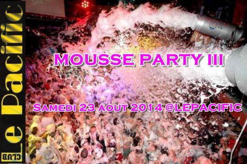 Mousse Party III FINAL PARTY 2014 @LEPACIFIC