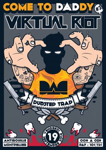 Come To Daddy #7 w/ Virtual Riot