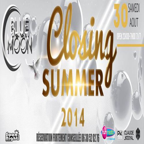 BLUE MOON CLOSING SUMMER 2014