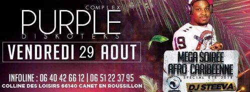 ACTE III : MEGA SOIREE AFRO CARIBEENNE @PURPLE