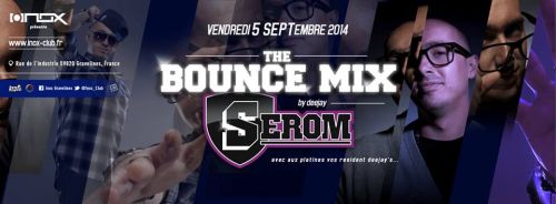 DJ SEROM.. THE BOUNCE MIX