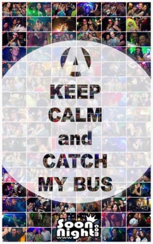 KEEP CALM & CATCH MY BUS
