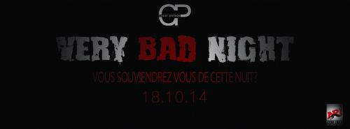 VERY BAD NIGHT