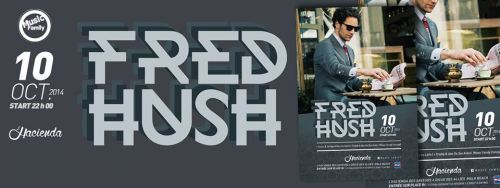 FRED HUSH by Music Family / Bye Bye Hacienda !