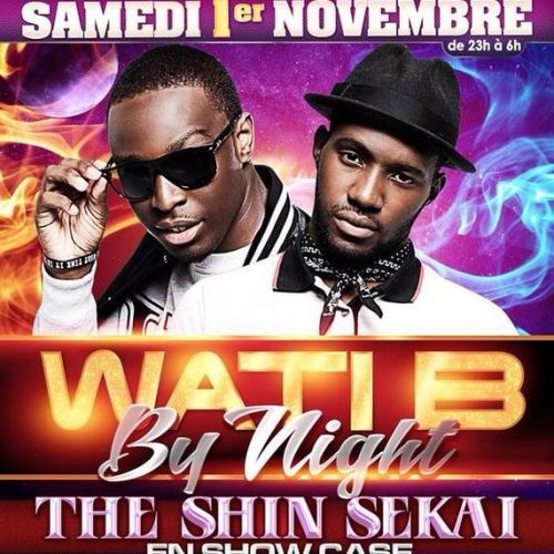 SOIREE B NIGHT “””EN SHOW CASE”””WATI B”””THE SHIN SEKAI