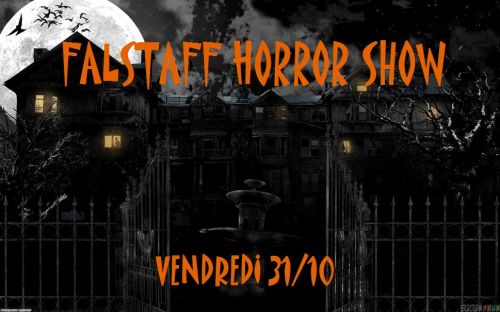 FALSTAFF HORROR SHOW !