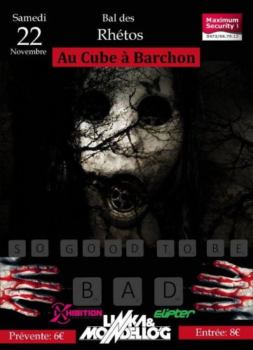 BAL RHÉTOS : SO GOOD TO BE BAD!