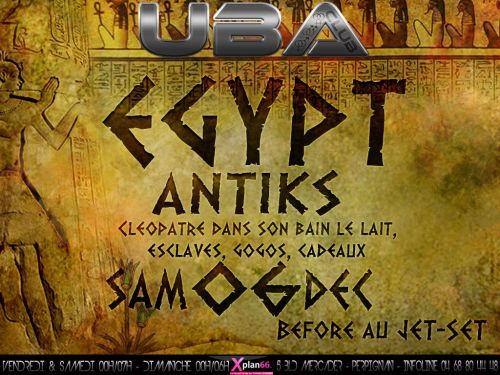 Soirée Egypt Antik @UbaClub