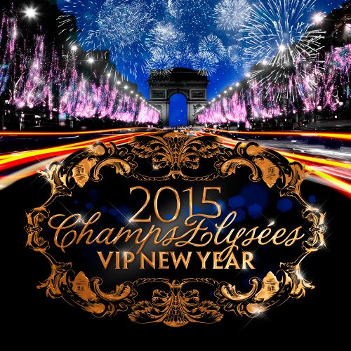 VIP NEW YEAR – CHAMPS-ELYSEES 2015