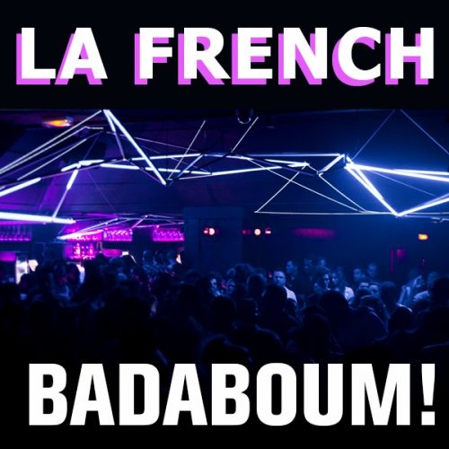 La French @ Badaboum