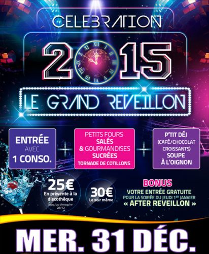 CELEBRATION 2015 : LE GRAND REVEILLON  !