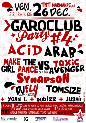 GAROCLUB PARTY #4 avec ACID ARAB, MAKE THE GIRL DANCE vs TOXIC AVENGER, SYNAPSON, TOMSIZE…