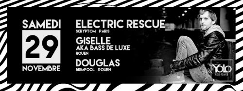 ELECTRIC RESCUE / DOUGLAS / GISELLE aka BASS DE LUXE