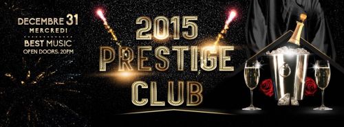 2015 @ PRESTIGE CLUB