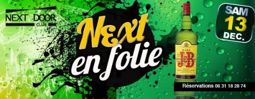 LE NEXT EN FOLIE AVEC J&B