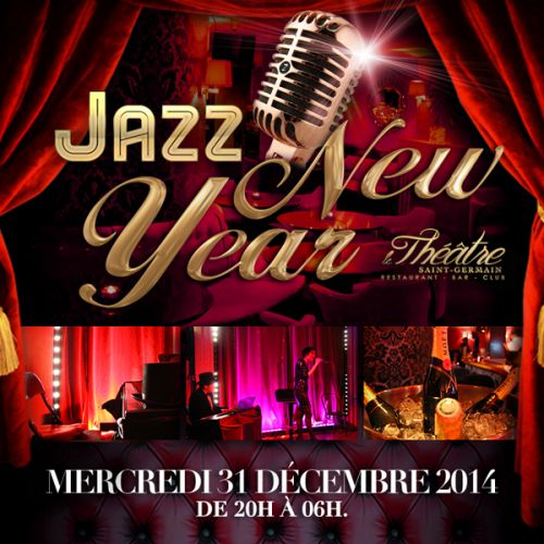 RESTAURANT NOUVEL AN : Diner + Soirée JAZZ NEW YEAR ST-GERMAIN DES PRÉS