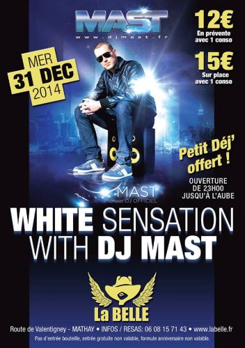 White Sensation with DJ Mast !