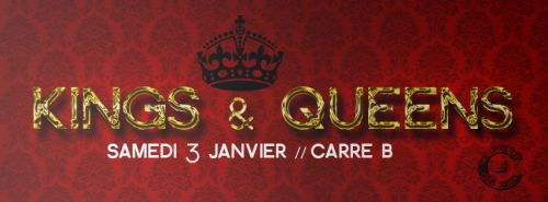 KINGS & QUEENS // CARRÉ B ✰ ★