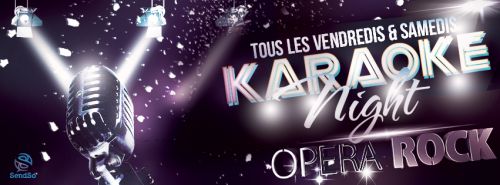 Karaoké Night @ L’Opéra Rock – Tous les samedis