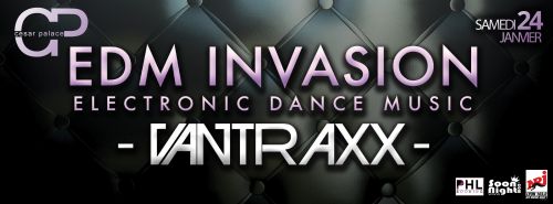 EDM INVASION BY VANTRAXX