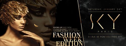 SKY PARIS // SATURDAY, JANUARY 24 th // FASHION WEEK EDITION