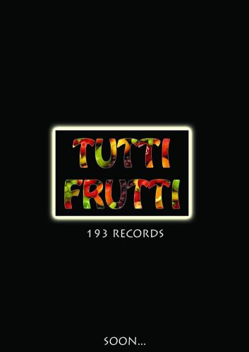 Tutti Frutti #10 by 193 Records