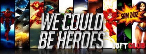 ☺ WE COULD BE HEROES ☺