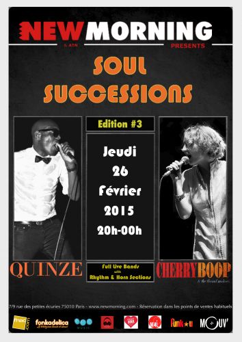 SOUL SUCCESSIONS AVEC QUINZE @ NEW MORNING