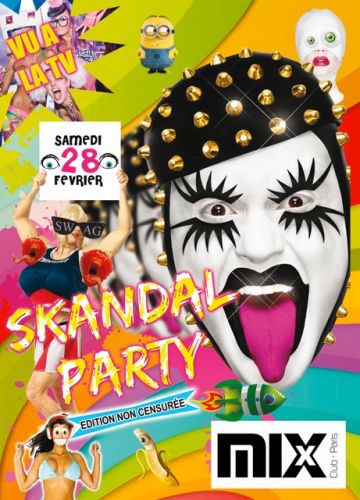 SKANDAL @MIX CLUB PARIS