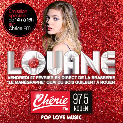 Emission spéciale Chérie FM Rouen avec Louane Emera