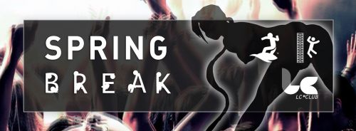 SPRING BREAK @LC CLUB