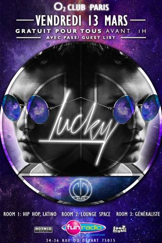 DJ LUCKY – O2 Club Paris