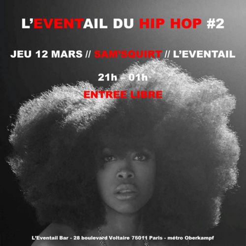 L’Eventail du Hip Hop #2 // Urban Afterwork // SAM’SQUIRT