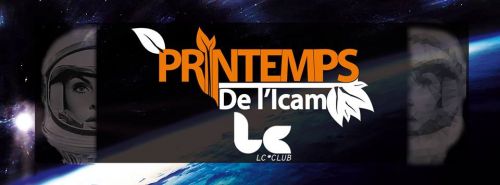 PRINTEMPS DE L’ICAM 2015 @LC CLUB