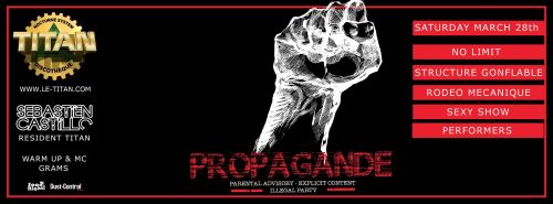 ★ PROPAGANDE ★ ILLEGAL PARTY ★