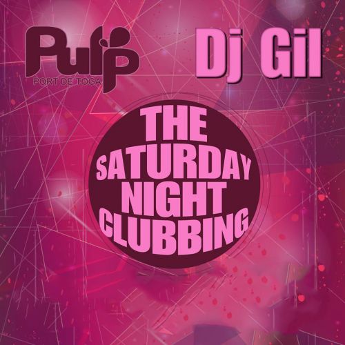 THE SATURDAY NIGHT CLUBBING by DJ GIL