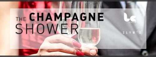 CHAMPAGNE SHOWER @LC CLUB