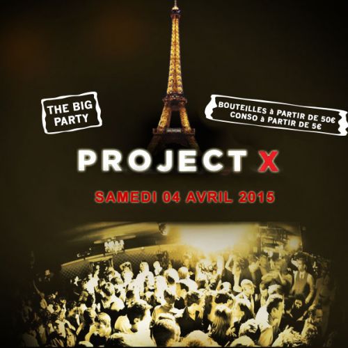 PROJET X THE FAMOUS BIG PARTY ( BAR A VOLONTE )