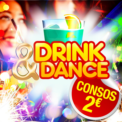 DRINK & DANCE PARTY – Consos 2€