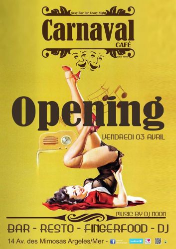 Soirée OPENING @  LE CARNAVAL