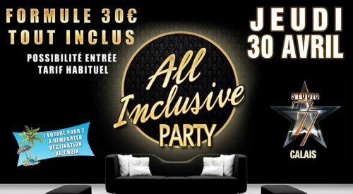 ALL INCLUSIVE PARTY pour Le 1er anniversaire du Studio77