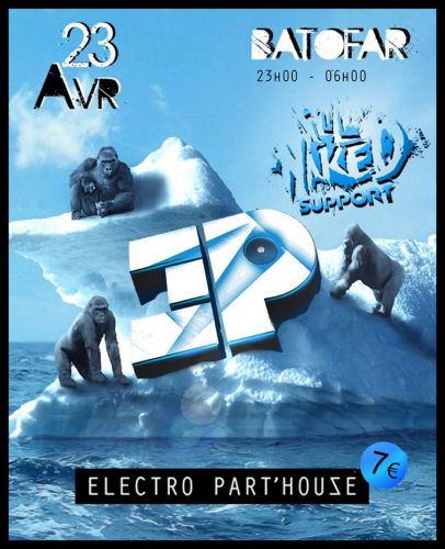 ELECTRO PART’HOUZE SUPPORT BY ALL NAKED W/ FEINT(1ST IN FRANCE) + BEAT DENIED + HANKY PANKY + TRIBU