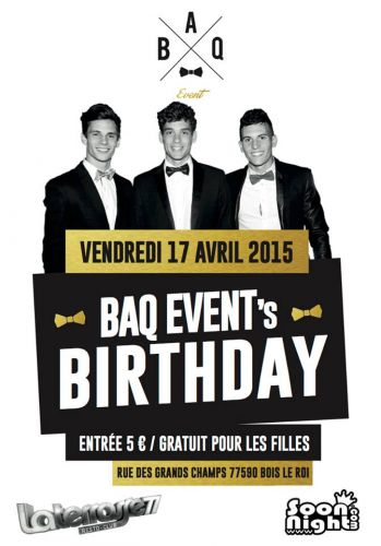 BAQ EVENT’S BIRTHDAY • Vendredi 17 Avril 2015 • LaTerrasse77