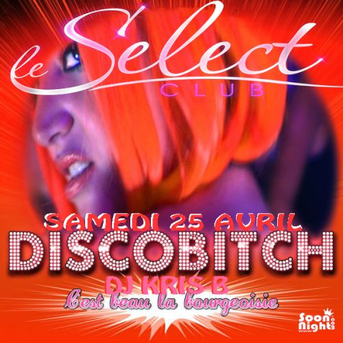 ★ SOIREE  ★ SOUND OF DISCO !! BITCH ★ C’EST BEAU LA BOURGEOISIE ★