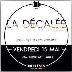 Soirée La Décalé Dav Birthday @Duplexxx