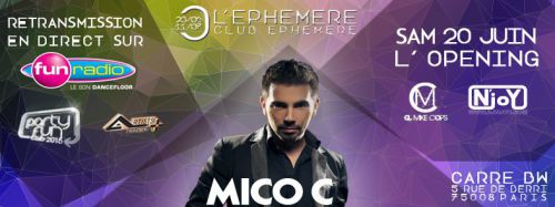 L’Ephémère L’Openning / Party Fun / Mico C