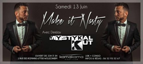 MAKE IT NASTY BY MYSTYKAL CUT ★ ★ &#9733