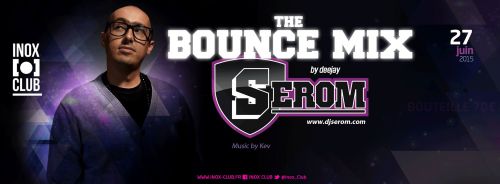 Dj SEROM.. The Bounce Mix
