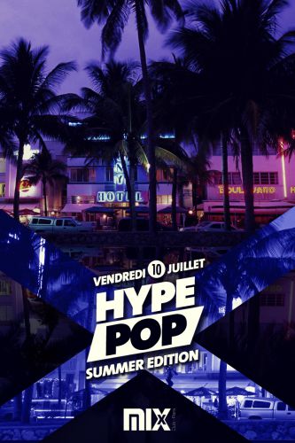 HYPE POP @MIX CLUB PARIS