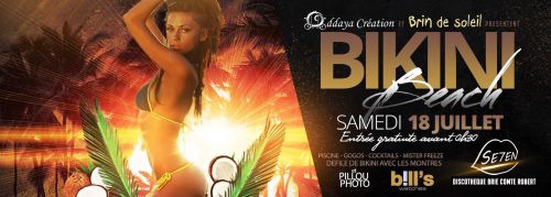 ☆ BIKINI Party☆ SAM 18 JUILLET ☆